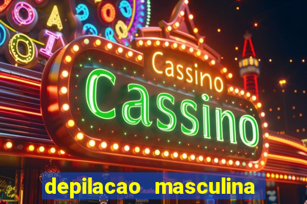 depilacao masculina porto alegre